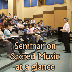 Seminar on Sacred Music at a glance
